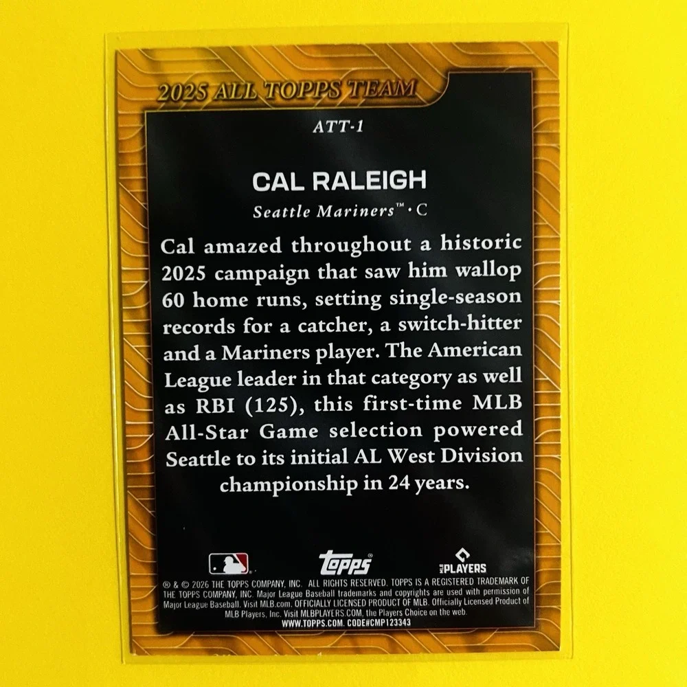 2026 Topps Series 1 Cal Raleigh 2025 All Topps Team Insert ATT-1‎ Mariners
